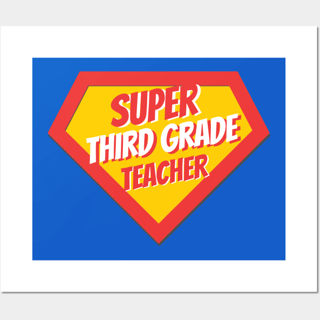 Third Grade Teacher Gifts | Super Third Grade Teacher Wall Art by BetterManufaktur